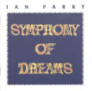 Ian Parry - Symphony of Dreams